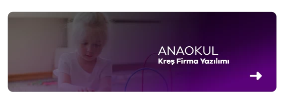 Anaokul Kreş Firma Yazılımı